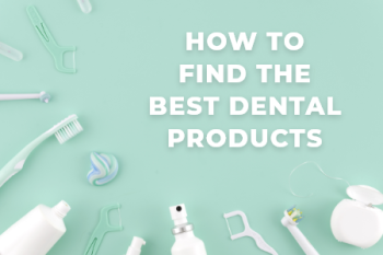 Dansville dentist Dr. Vogler at A Smile By Design talks what to look for in dental products for you and your family.