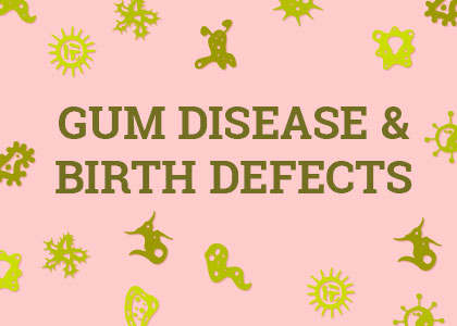 Can Gum Disease Cause Birth Defects? (featured image)