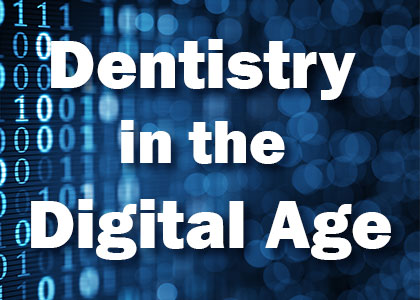 A Smile By Design explains how digital technology advancements have changed dental care for the better.