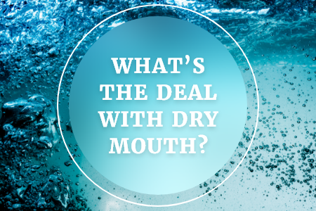 What’s the Deal with Dry Mouth? (featured image)