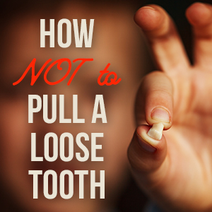 A Smile By Design let's you know what not to do when it comes to pulling a tooth
