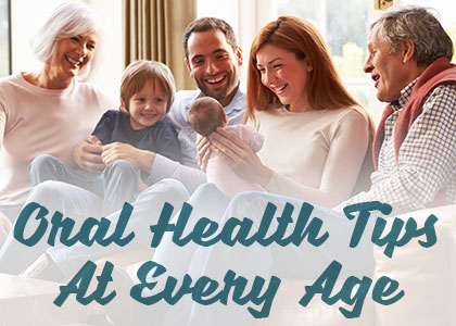 Oral Health Tips at Every Age (featured image)