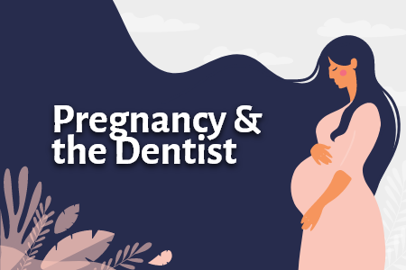 What You Need to Know About Pregnancy and the Dentist (featured image)