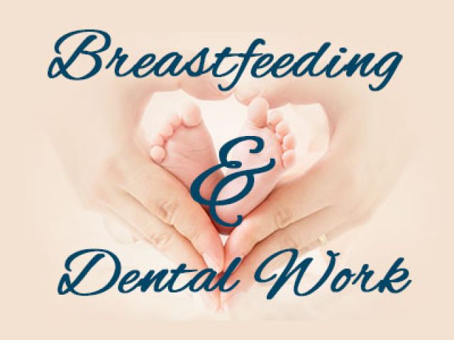 Breastfeeding & Dental Work (featured image)