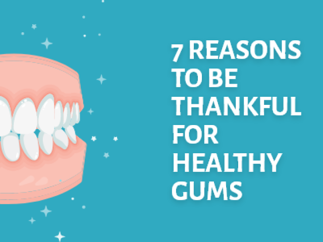 7 Reasons to be Thankful for Healthy Gums (featured image)