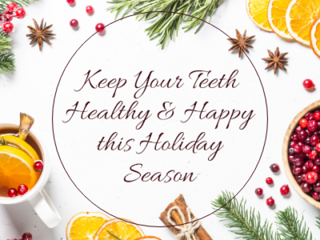 How to Keep Your Teeth Healthy and Happy this Holiday Season (featured image)