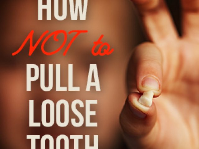 How NOT to Pull a Loose Tooth (featured image)