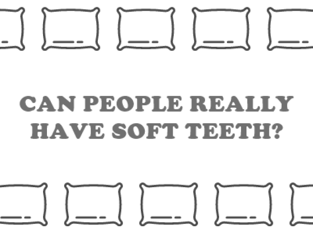 Can People Really Have Soft Teeth? (featured image)